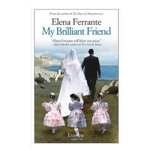 My Brilliant Friend by Elena Ferrante