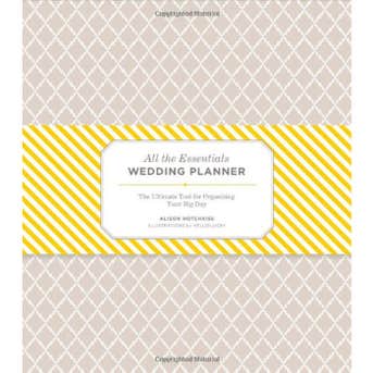 Alison Hotchkiss: All the Essentials Wedding Planner: The Ultimate Tool for Organizing Your Big Day