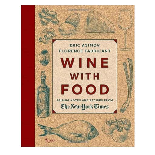 amazon.com, Wine With Food: Pairing Notes and Recipes from the New York Times by Eric Asimov